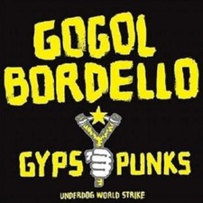 Gogol Bordello Gypsy Punks