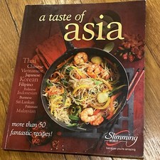 A Taste of Asia Slimming World Over 50 Recipes Soups Curries Fish