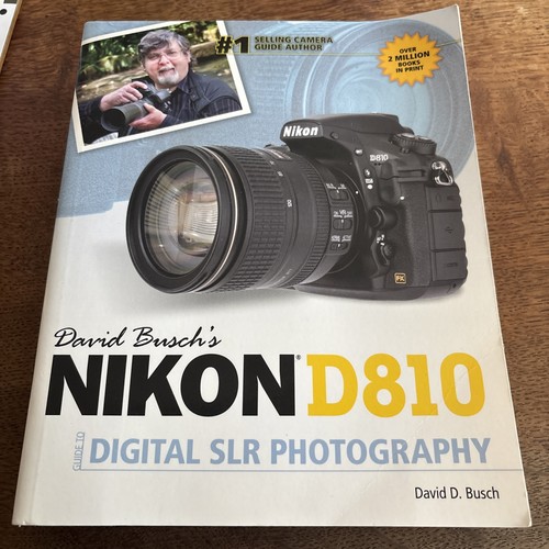 David busch nikon d810 - d810, guide