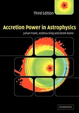 Accretion Power in Astrophysics by Frank, Juhan Paperback Book The Cheap Fast