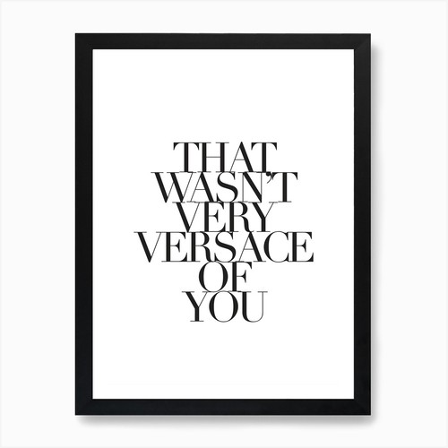 Versace you art print - you,