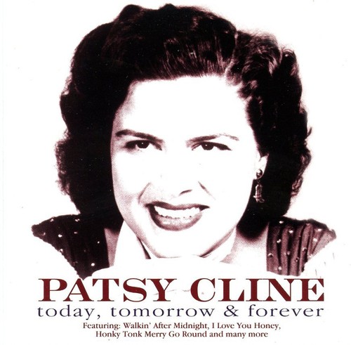 Patsy cline today tomorrow - patsy, &