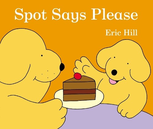 Spot says please hill - spot,