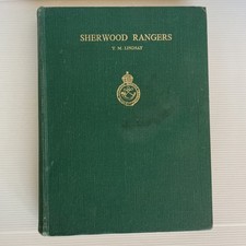 Sherwood Rangers By T. M. Lindsay 1952 1st ed, Yeomanry Army Cavalry Regiments
