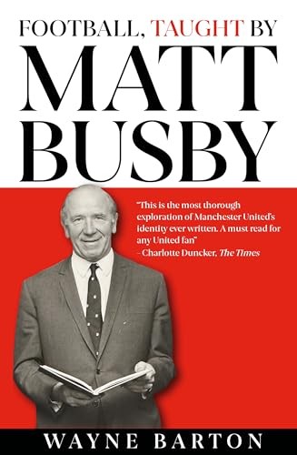Football taught matt busby - by,