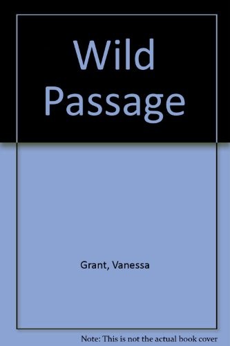 Wild passage vanessa grant - passage-vanessa,