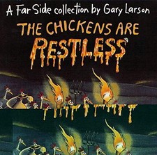 The Chickens Are Restless: A