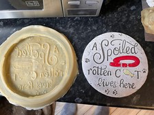 Rubber latex Mould Pet Cat Plaque Spoilt Cat Lives Here Garden Mold Craft