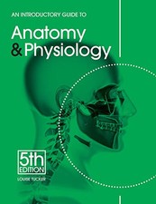 An Introductory Guide to Anatomy & Physiology by Louise Tucker Paperback Book