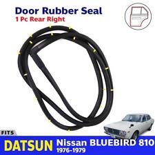 Door Rubber Seal Weatherstrip Rear RH Fits Datsun Bluebird 810 4D Sedan 1976-79