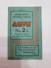 Ward No. 2A Capstan Lathe Operating  Instructions Book. Original Edition 53.