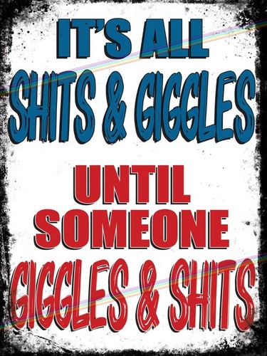 Shits giggles 30cm metal - shits,