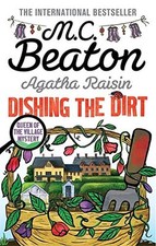 Agatha Raisin: Dishing the Dirt,M.C. Beaton- 9781472117328