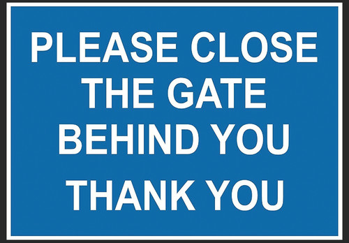 Please close the gate - , behind