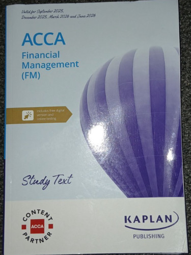 Acca financial management - financial, (fm)