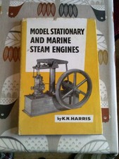MODEL STATIONARY and MARINE STEAM ENGINE by K N HARRIS Hardback 1969 Dust Jacket
