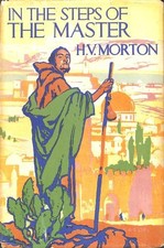 IN THE STEPS OF THE MASTER - H V Morton