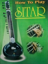 "HOW TO PLAY SITAR" MUSIC INSTRUMENT BOOK BY VIKAS AGGARWAL CREATIVE PUBLICATION