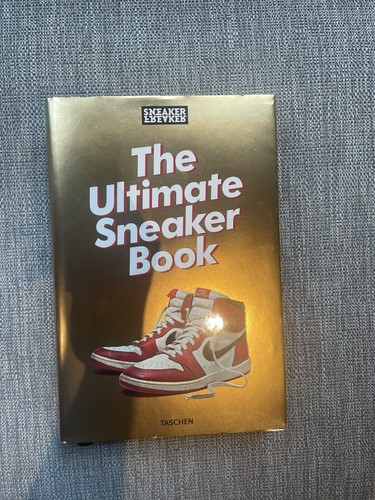 The ultimate sneaker book - the,