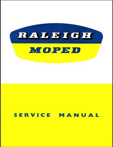 Raleigh moped service manual - raleigh,