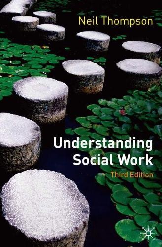 Understanding social work - understanding,