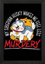 Siberian Husky Owner Framed
