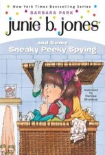 Junie B. Jones and Some Sneaky Peeky Spying (Junie B. Jones, No. 4) - VERY GOOD