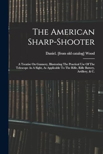 American sharp shooter a - sharp-shooter;,