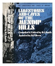 SMITH, D. I. (DAVID INGLE) [COMPILER] Limestones and caves of the Mendip Hills /