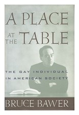 BAWER, BRUCE A Place At the Table 1993 Hardcover