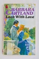 Look with Love by Barbara Cartland (Pan First Edition Paperback 1985)