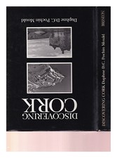 MOULD, DAPHNE DESIREE CHARLOTTE POCHIN Discovering Cork 1991 First Edition Hard