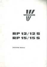 Welger Round Baler RP12 RP12S RP15 & RP15S Operators Manual