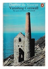 du Maurier, Daphne (1907-1989) Vanishing Cornwall / Daphne du Maurier ; photogra