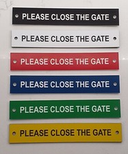 6"x1" PLEASE CLOSE THE GATE ENGRAVED SIGN WITH DRILLED HOLES
