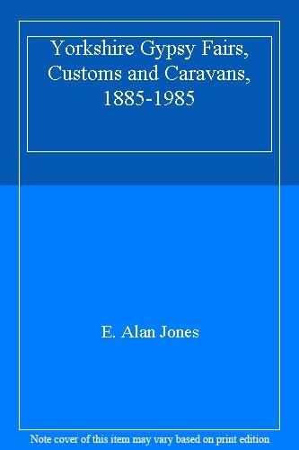 Yorkshire gypsy fairs customs - yorkshire,