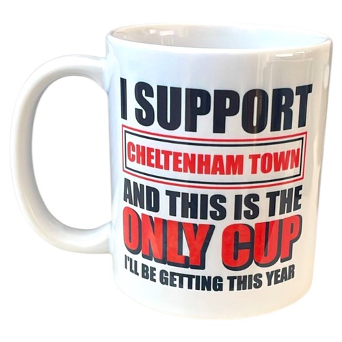 Cheltenham town mug cup fan - cheltenham,