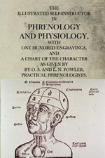 Illustrated Self-Instructor in Phrenology and Physiology by O. S. And L. N....