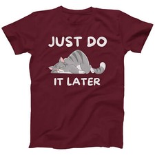 Just Do It Later Lazy Cat T