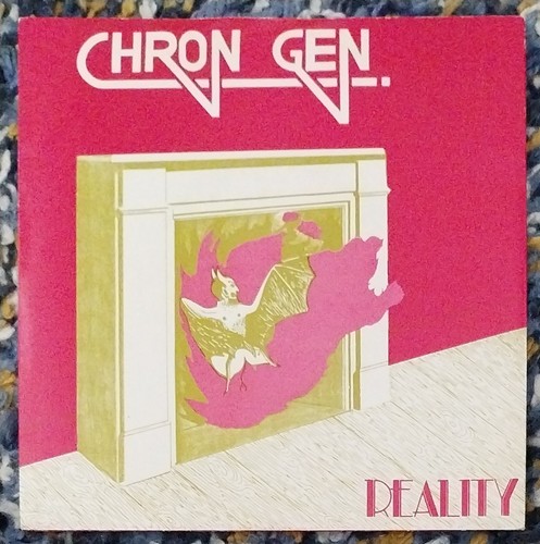 Chron gen reality 1981 - gen, 7"