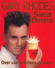 Gary Rhodes Sweet Dreams - Paperback By Rhodes, Gary - GOOD