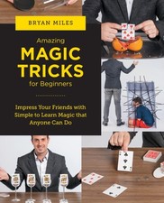 Amazing Magic Tricks for