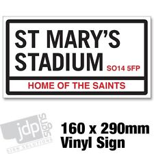 SOUTHAMPTON FC 'ST MARYS STADIUM' REPLICA ROAD SIGN