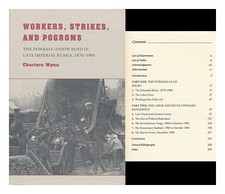 WYNN, CHARTERS (1953 Workers, Strikes, and Pogroms : the Donbass-Dnepr Bend