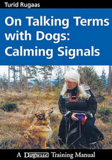 On Talking Terms with Dogs: Calming Signals by Rugaas, Turid Book The Cheap Fast