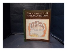 SWAN, VIVIEN G. (VIVIEN GRACE) The pottery kilns of Roman Britain [by] Vivien G.