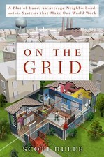 On the Grid: A Plot of Land, an Average N- 9781605296470, hardcover, Scott Huler