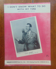 I Don't Know What To Do With My Time Tony Brent Vintage Sheet Music