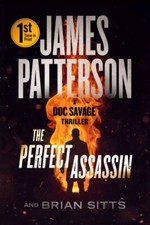 The Perfect Assassin: A Doc Savage Thriller, Patterson, James,Sitts, Brian, Good