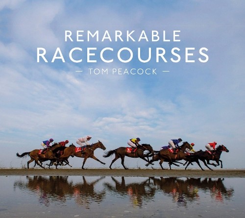 Remarkable racecourses tom - by,